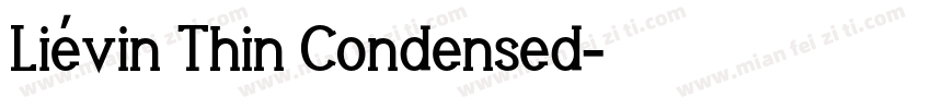 Liévin Thin Condensed字体转换